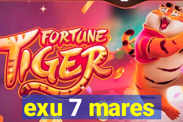 exu 7 mares